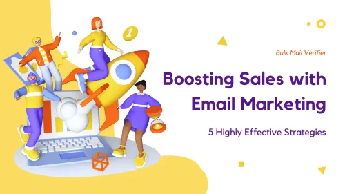 a image related to Boosting Sales with Email Marketing: 5 Highly Effective Strategies