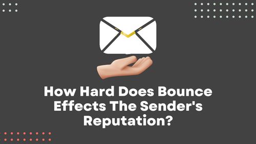 a image related to How Hard Does Bounce Effects The Sender's Reputation?