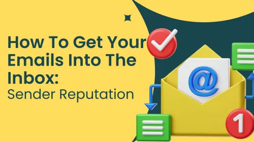 a image related to How To Get Your Emails Into The Inbox: Sender Reputation