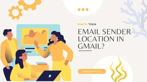 a image related to How To Trace Email Sender Location In Gmail?