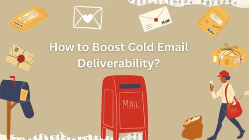 a image related to How to Boost Cold Email Deliverability?