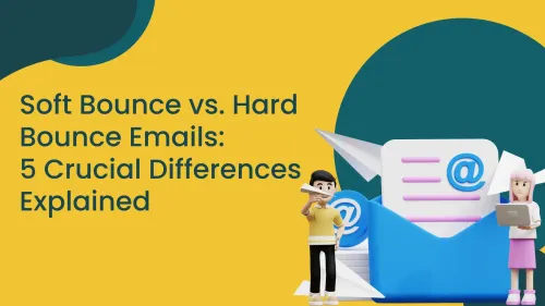 a image related to Soft Bounce vs. Hard Bounce Emails: 5 Crucial Differences Explained